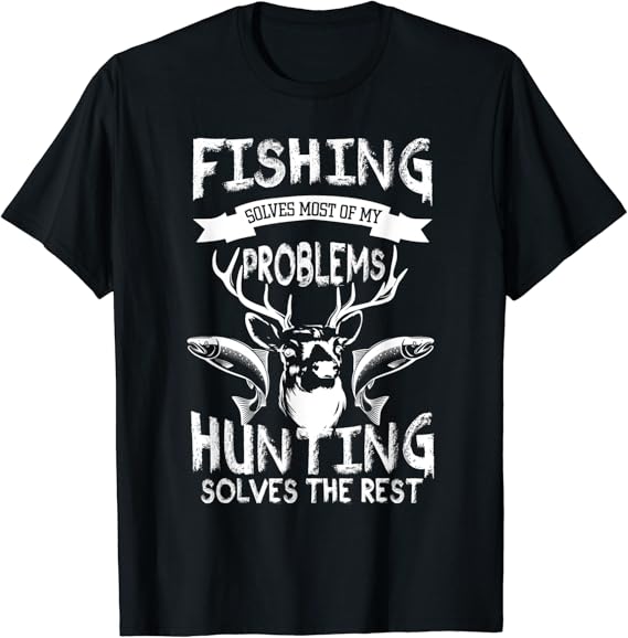 Fishing and Hunting TShirt Gifts for Hunters and Fishermen